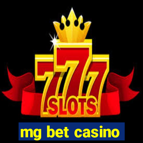 mg bet casino